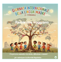Parole che viaggiano-Un percorso autentico tra storia, geografia, riflessione e numeri per valorizzare la diversità linguistica, adattabile a tutte le classi