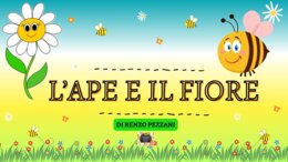 Filastrocca L'APE E IL FIORE di R. Pezzani