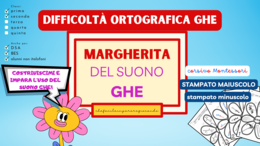 MARGHERITA DEL SUONO GHE - difficoltà ortografiche