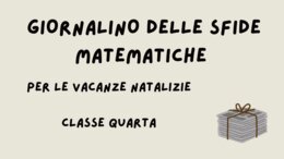 COMPITI NATALIZI - GIORNALINO DELLE SFIDE MATEMATICHE PER LE VACANZE NATALIZIE (CLASSE QUARTA)