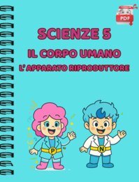 IL QUADERNO DI SUPER SCIENZE cl.5 - L'apparato riproduttore