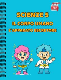 IL QUADERNO DI SUPER SCIENZE cl.5 – L’apparato escretore