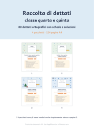 Raccolta di dettati classe quarta e quinta: 80 dettati ortografici in 4 pacchetti