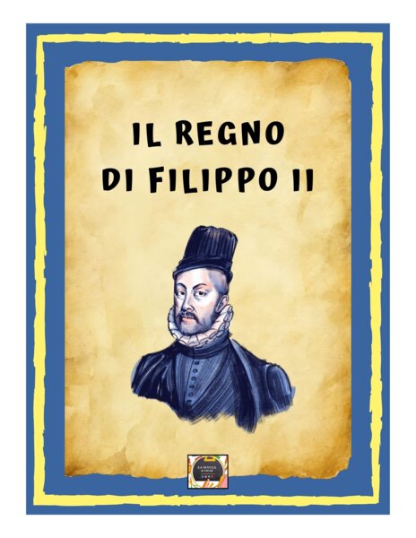 Il Regno di Filippo II, la Battaglia di Lepanto e la Rivolta dei Paesi Bassi – Riassunto schematizzato -