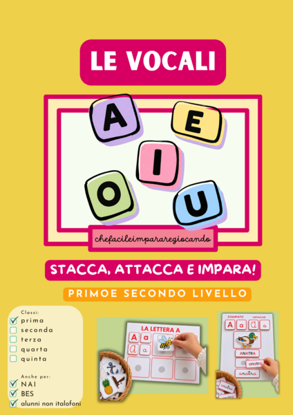 LE VOCALI: STACCA, ATTACCA E IMPARA! – PRIMO E SECONDO LIVELLO