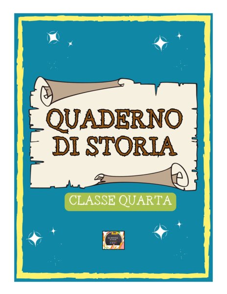 QUADERNO DI STORIA classe 4^ - per tutto l'anno scolastico -