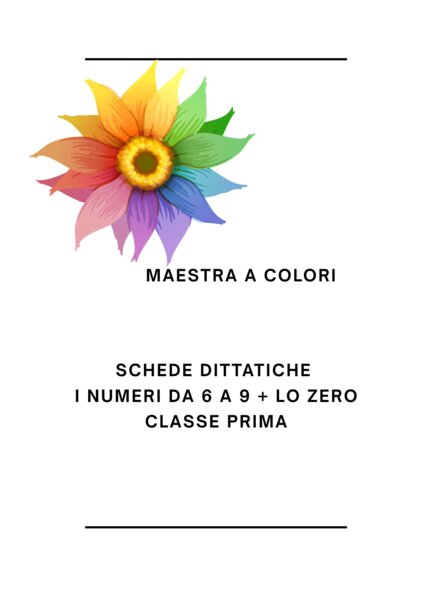 i numeri da 6 a 9 + lo zero classe prima