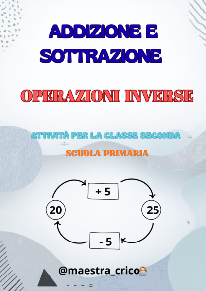 ADDIZIONE E SOTTRAZIONE OPERAZIONI INVERSE