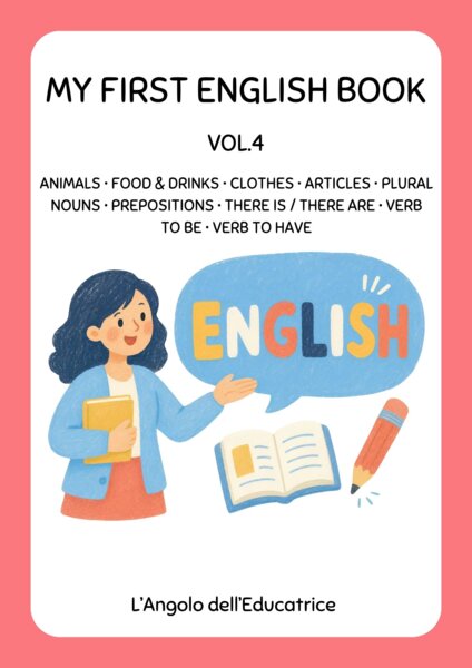 My First English Book - Vol. 4 (Con Sezione Grammatica)
