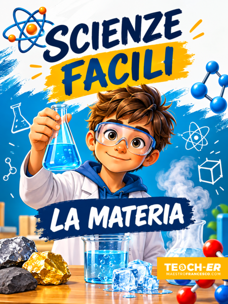 Scienze Facili - La Materia