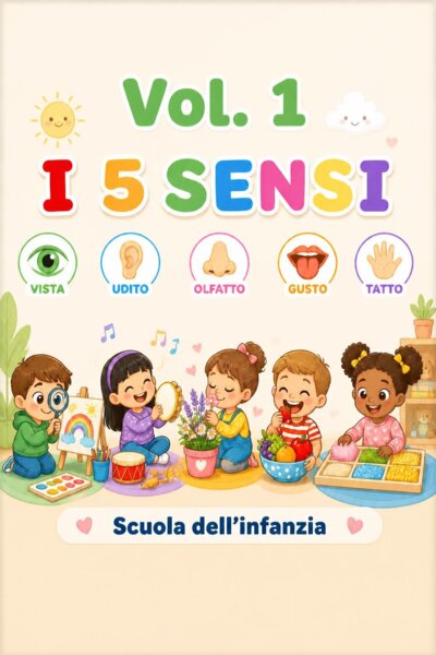 Volume 1 - Esploro i 5 Sensi: Lessico e Flashcard (Livello Base)