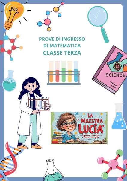matematica -prove ingresso classe terza a tema laboratorio di scienze