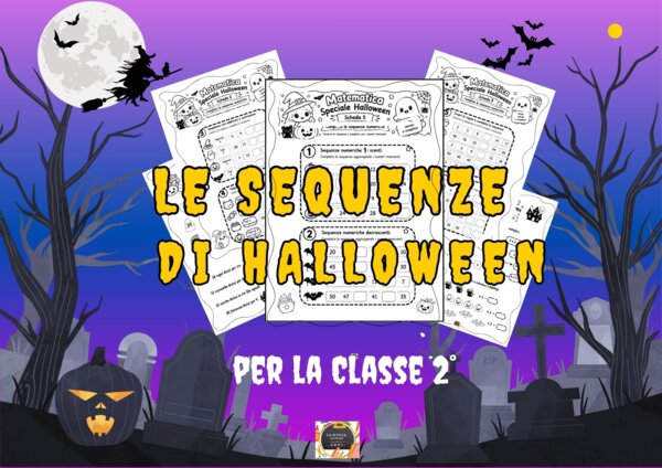 Kit Le Sequenze di Halloween – Schede di Matematica per la Classe 2ª  -Sequenze, Calcolo del doppio e della metà