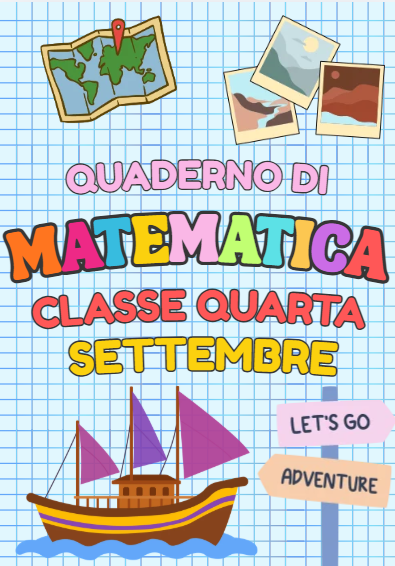 Quaderno di settembre di matematica in classe quarta: accoglienza e ripasso.