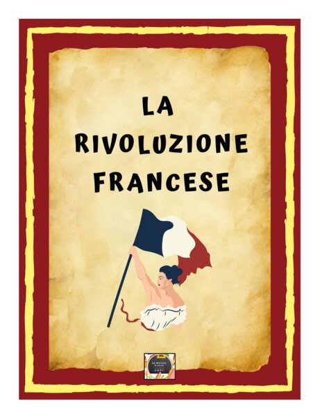 La Rivoluzione Francese - Pagine del quaderno di storia -  I Tre Stati, la Presa della Bastiglia, la Caduta di Luigi XVI e il Terrore di Robespierre
