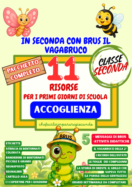 ACCOGLIENZA CLASSE SECONDA - BRUCO - BRUS IL VAGABRUCO - ATTIVITÀ DIDATTICHE - ALLESTIMENTO AULA