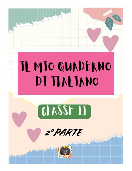 QUADERNO DI ITALIANO per la classe 2^ - 2° PARTE - con kit di schede in b/n da colorare e compilare -