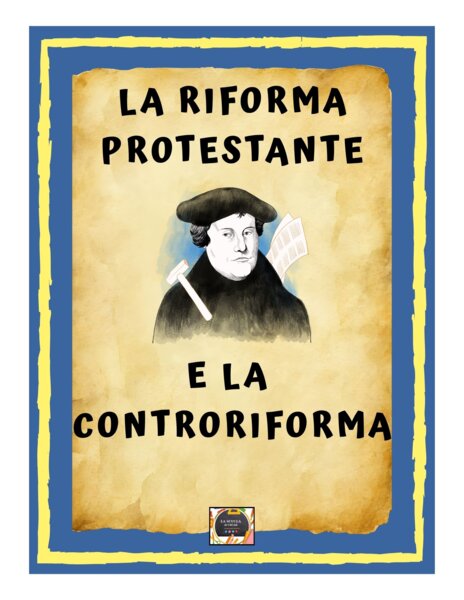 La riforma protestante e la Controriforma - Riassunti scritti a mano, schematizzati e Illustrati -