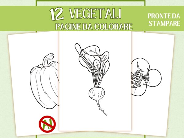 12 Pagine da Colorare "Vegetali e Ortaggi" | Disegnate a Mano (No IA) | Schede Didattiche Stampabili per Infanzia e Primaria | Educazione Alimentare e Motricità Fine (PDF No-Prep) - Ortaggi  - Verdure - disegni da colorare