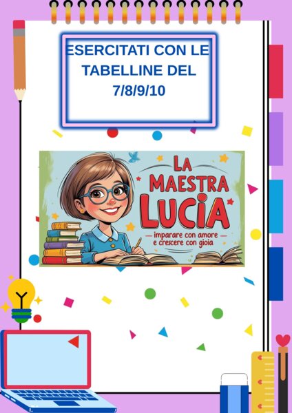 TABELLINE DEL 7/8/9/10