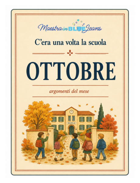 C’era una volta la scuola elementare – OTTOBRE