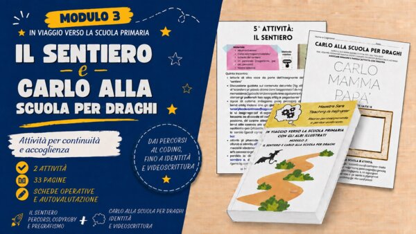Modulo 3 Il sentiero e Carlo alla scuola per draghi | Coding e pregrafismo