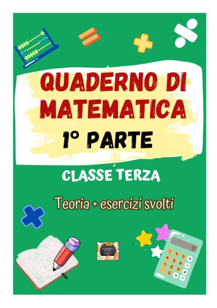 QUADERNO DI MATEMATICA per la classe 3^ - 1° PARTE -