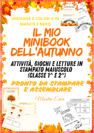 IL MIO MINIBOOK DELL'AUTUNNO - Attività, giochi e letture in stampato maiuscolo (Classe 1^ e 2^)
