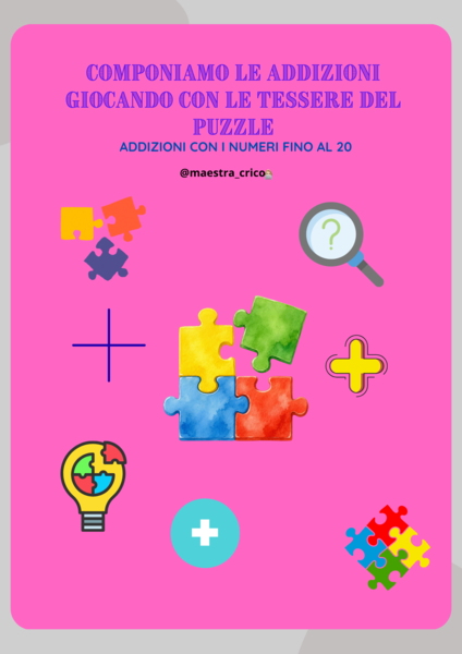 COMPONIAMO LE ADDIZIONI CON LE TESSERE DEL PUZZLE