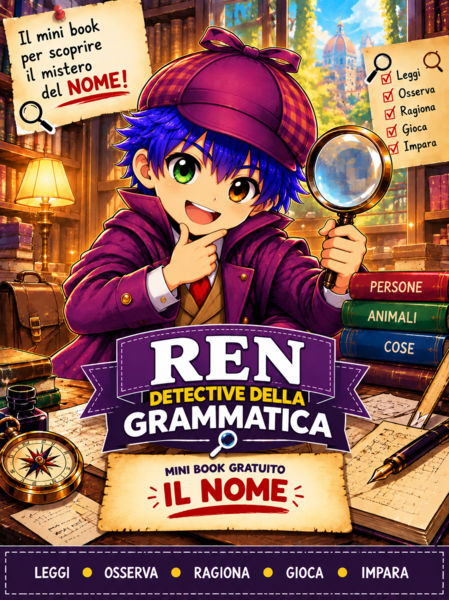 MINI BOOK GRATUITO – IL NOME Con Ren, Detective della Grammatica