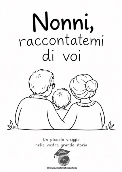 Nonni, raccontatemi di voi