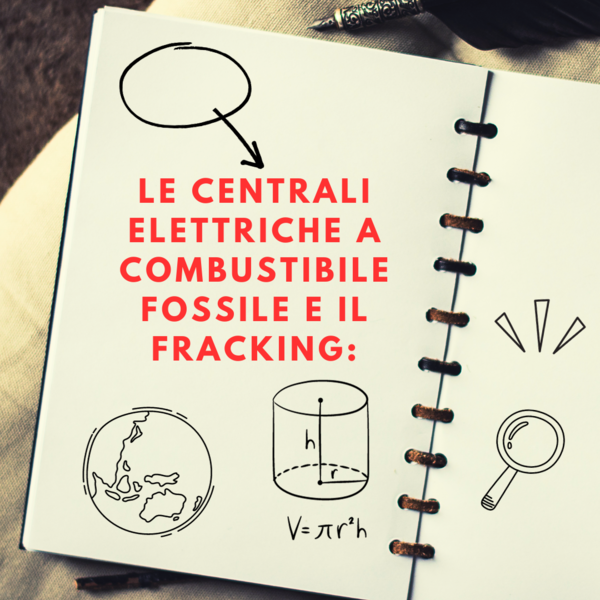 Le centrali elettriche a combustibile fossile e il fracking