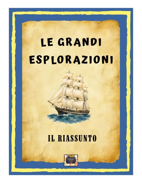Le Grandi Esplorazioni Geografiche e le Civiltà Precolombiane – Riassunto Schematizzato (Scuola Primaria e Secondaria)