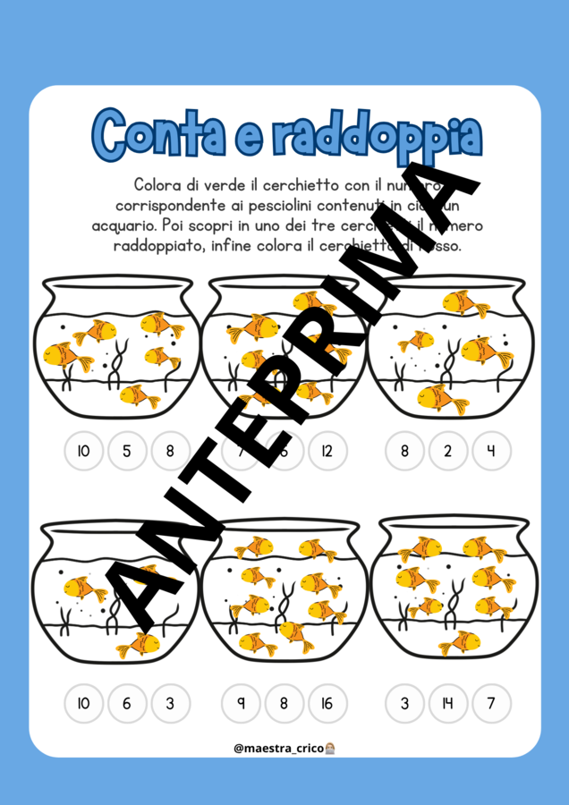 RADDOPPIA IL NUMERO. Calcoliamo il doppio.