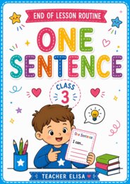 End of Lesson Routine 3 - Make a Sentence