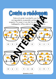 RADDOPPIA IL NUMERO. Calcoliamo il doppio.