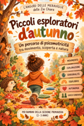 Piccoli esploratori d’autunno 🍂 | Percorso psicomotorio per la Sezione Primavera (2-3 anni)