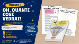 Modulo 1 – Oh, quante cose vedrai! | Continuità e accoglienza alla scuola primaria