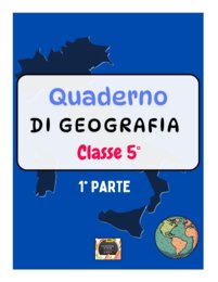 Quaderno di geografia per la classe V - 1° parte -