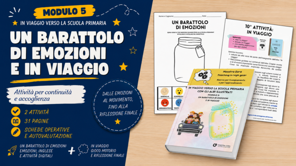 Modulo 5 – Un barattolo di emozioni e In viaggio | Continuità, emozioni e movimento