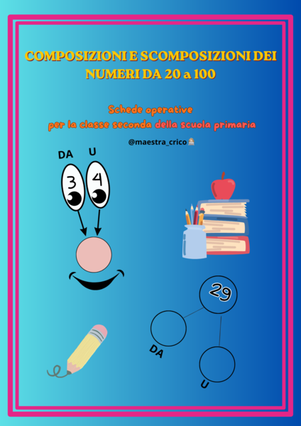 COMPOSIZIONE E SCOMPOSIZIONE DEI NUMERI DA 20 A 100