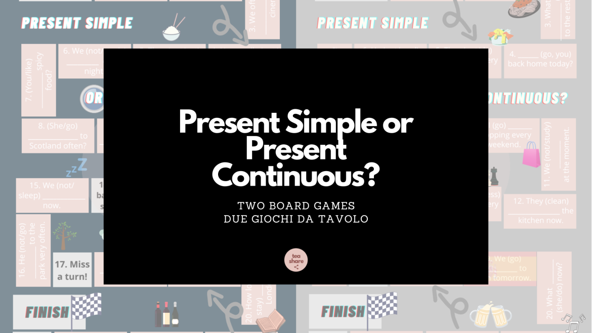 Present Simple or Present Continuous? giochi da tavolo per esercitarsi