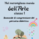 Domande di Comprensione e Risposte sul libro “Il Meraviglioso Mondo dell’Arte” – Libro 4Digitale