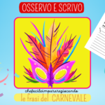 OSSERVA E SCRIVI LE PAROLE DEL CARNEVALE – CLASSI PRIMA E SECONDA – UN VIDEODigitale