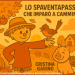 Attività interdisciplinare per la classe prima della scuola primaria: “LO SPAVENTAPASSERI CHE IMPARÓ A CAMMINARE”Digitale