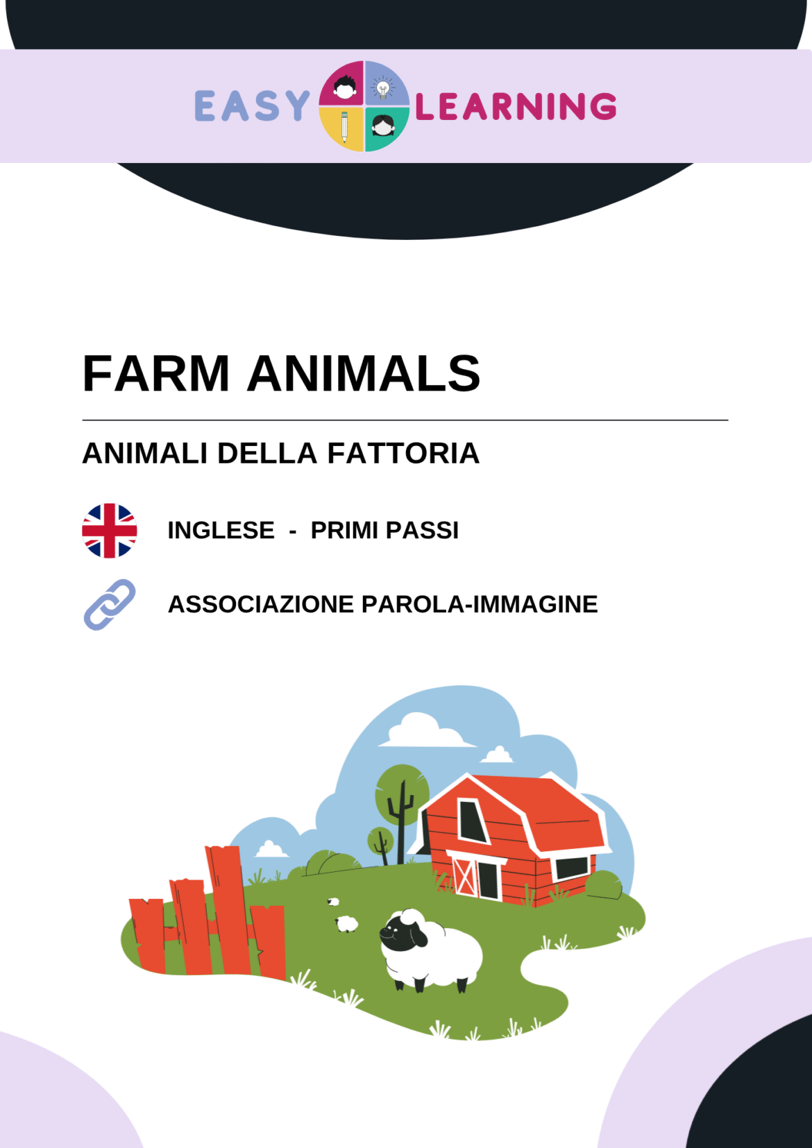 Farm Animals - Animali della Fattoria, Schede in inglese, primi passi. Associazione parola a immagine.