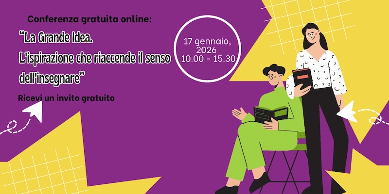 La Grande Idea - L’ispirazione che riaccende il senso dell’insegnare