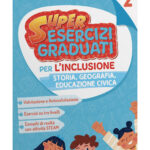 SUPER ESERCIZI GRADUATI PER L’INCLUSIONE – STORIA E GEOGRAFIA 3Digitale