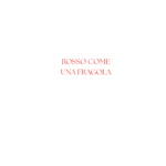 rosso come