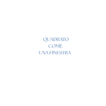quadrato come